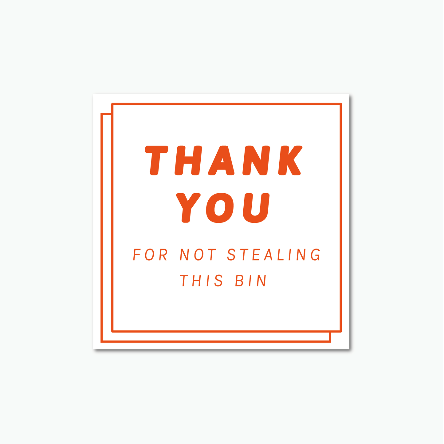 Red Wheelie Bin Sticker - Thank You for Not Stealing This Bin