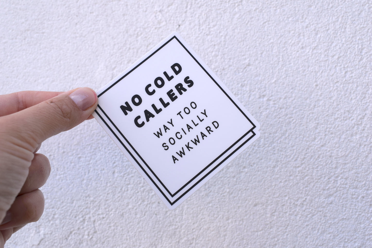 No Cold Callers - Too Socially Awkward Sticker (Black)
