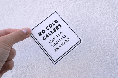 No Cold Callers - Too Socially Awkward Sticker (Black)