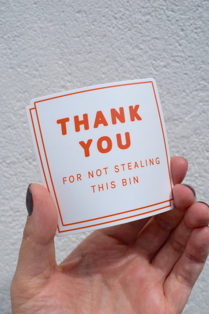 Red Wheelie Bin Sticker - Thank You for Not Stealing This Bin