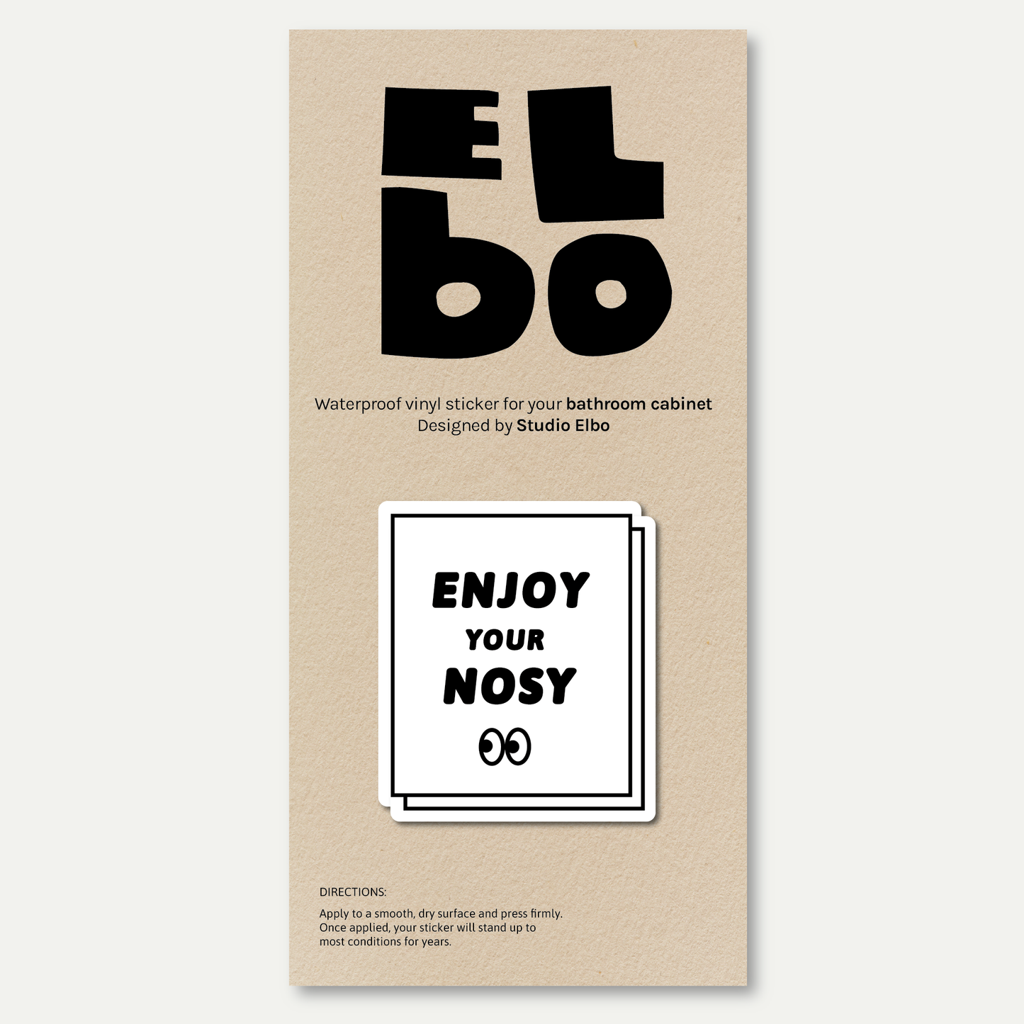 Enjoy Your Nosy - Bathroom Cabinet Sticker