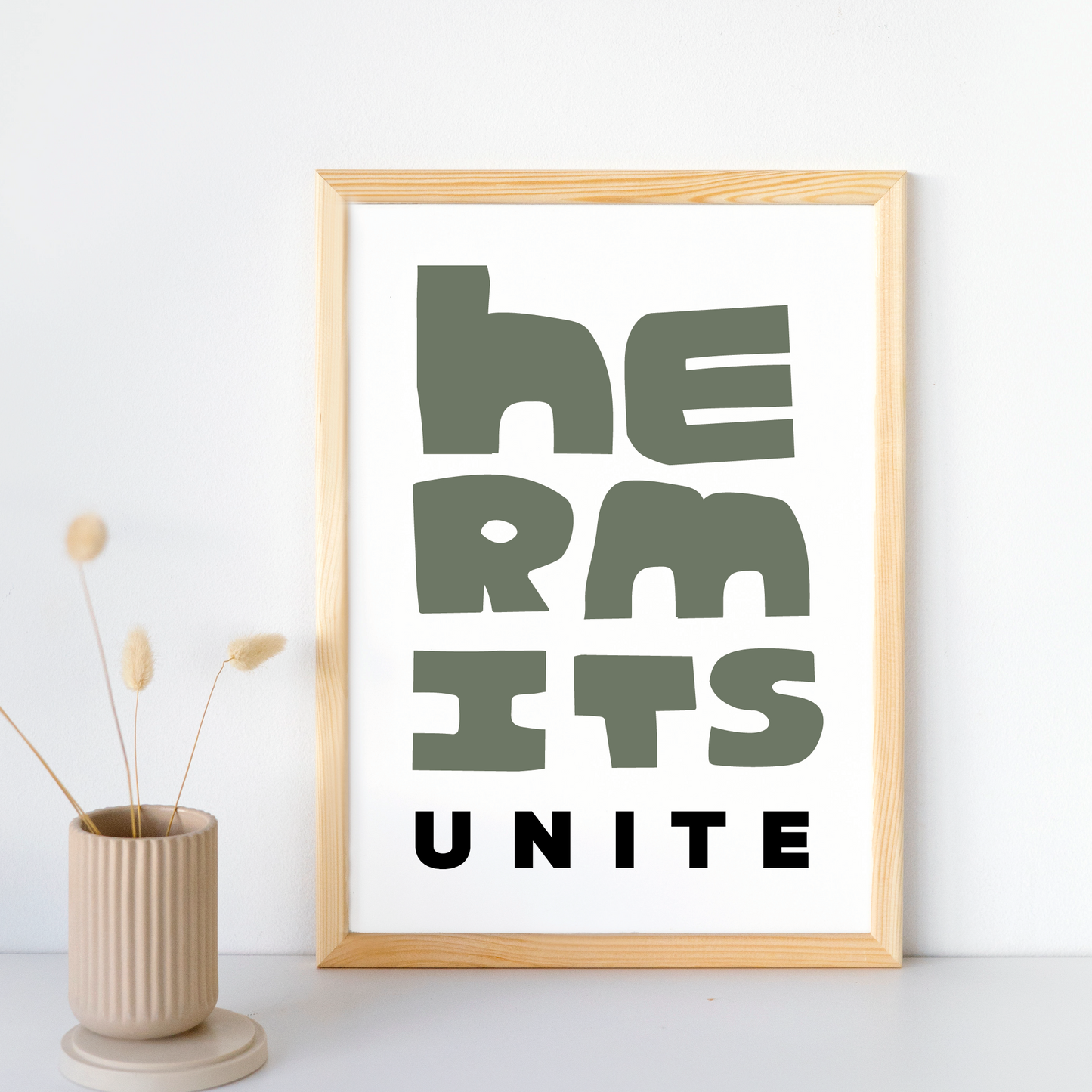 Hermits Unite Art Print