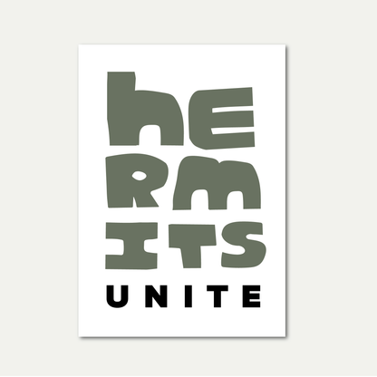 Hermits Unite Art Print