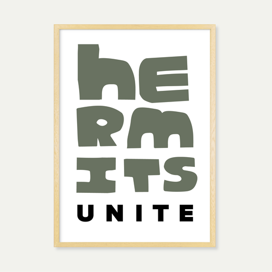 Hermits Unite Art Print