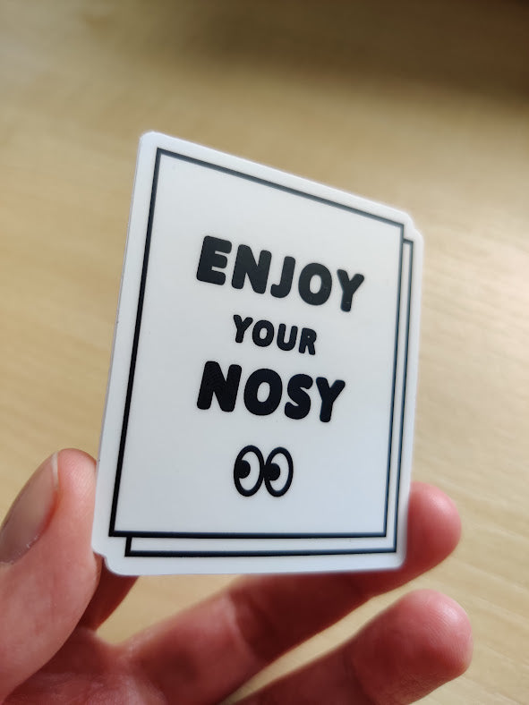 Enjoy Your Nosy - Bathroom Cabinet Sticker