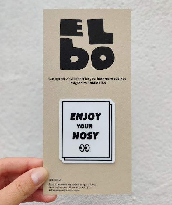 Enjoy Your Nosy - Bathroom Cabinet Sticker