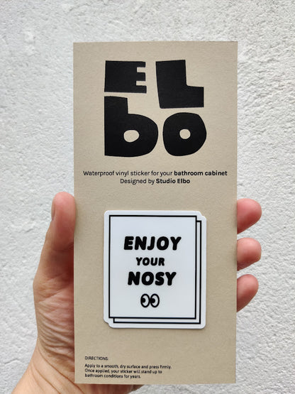 Enjoy Your Nosy - Bathroom Cabinet Sticker