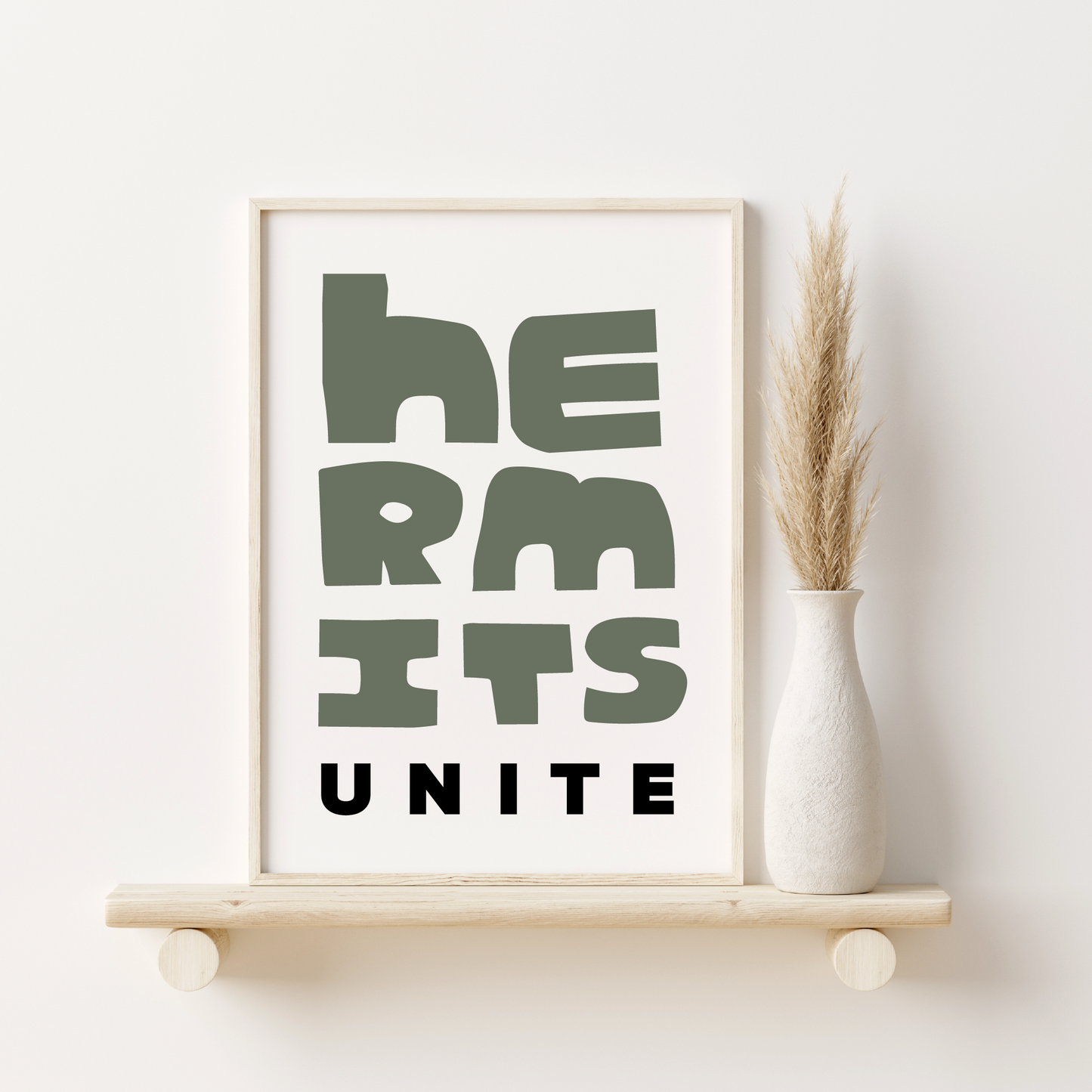 Hermits Unite Art Print